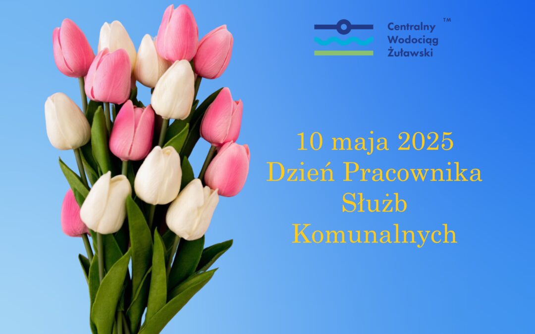 10 maja – Dzień Pracownika Służb Komunalnych